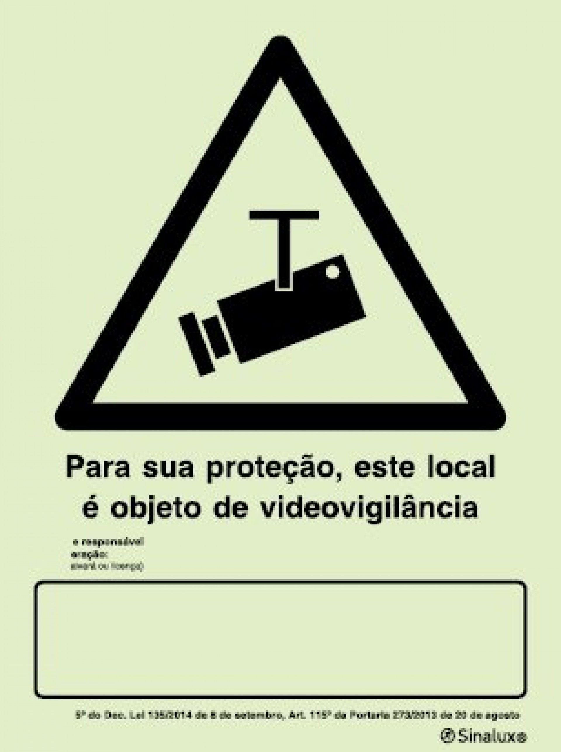 Sinal 15x20 Tipo 2 nº P3573 - locais sob videovigilância