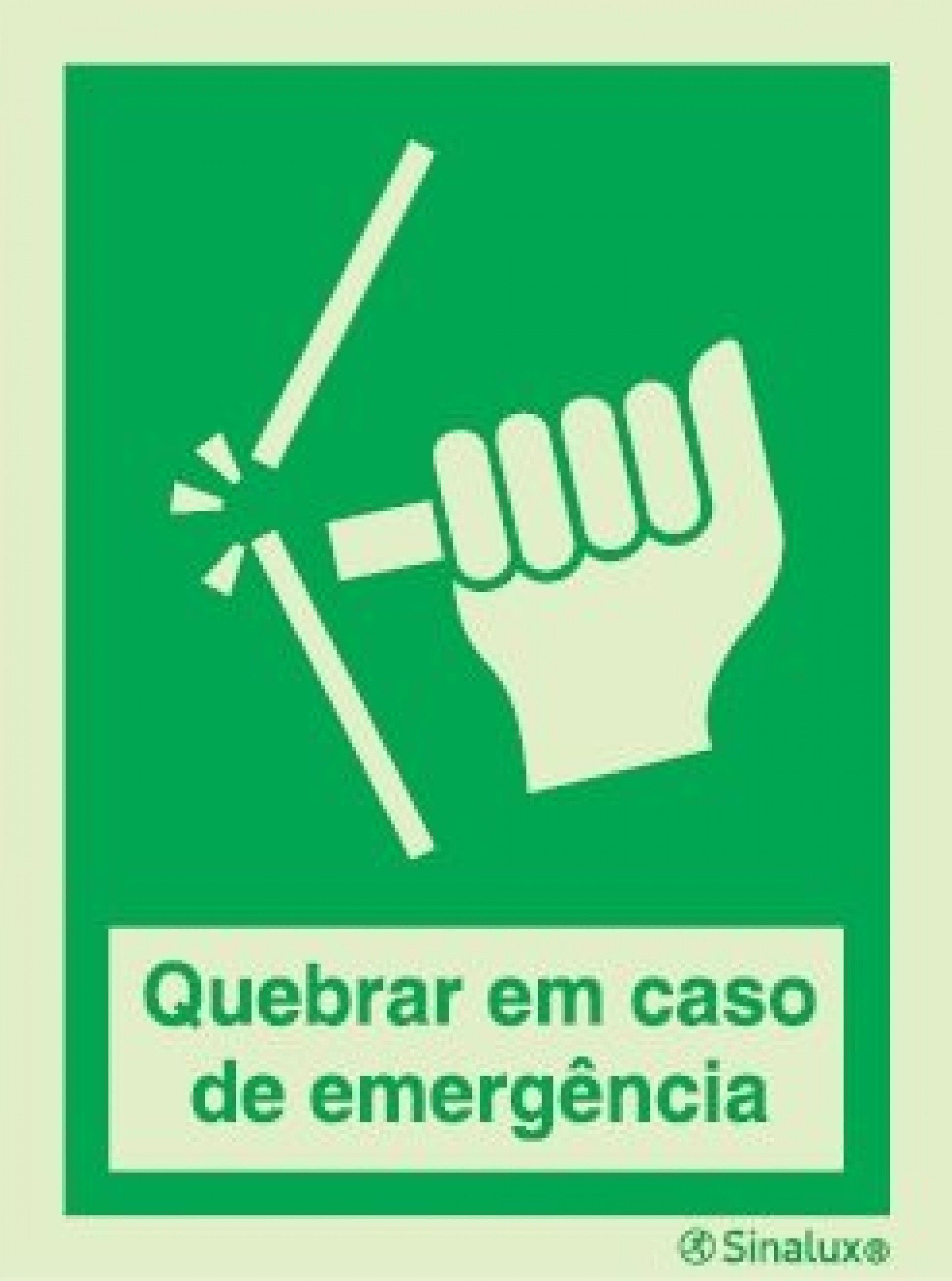 Sinal 15x20 Quebrar em caso de emergência nº P0350 Sinalux