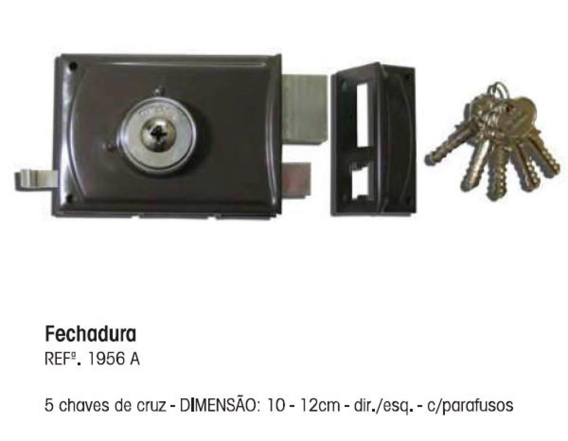 FECHADURA CRUZ 1956\A 10DTA